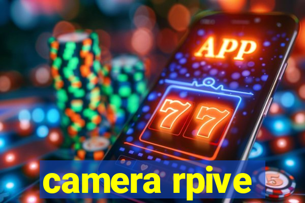 camera rpive